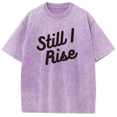 Still I Rise Retaeli Brand T-Shirt.