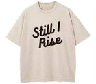 Still I Rise Retaeli Brand T-Shirt.