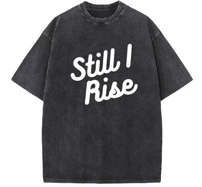 Still I Rise Retaeli Brand T-Shirt.