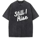 Still I Rise Retaeli Brand T-Shirt.