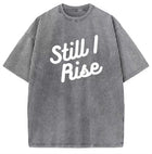 Still I Rise Retaeli Brand T-Shirt.